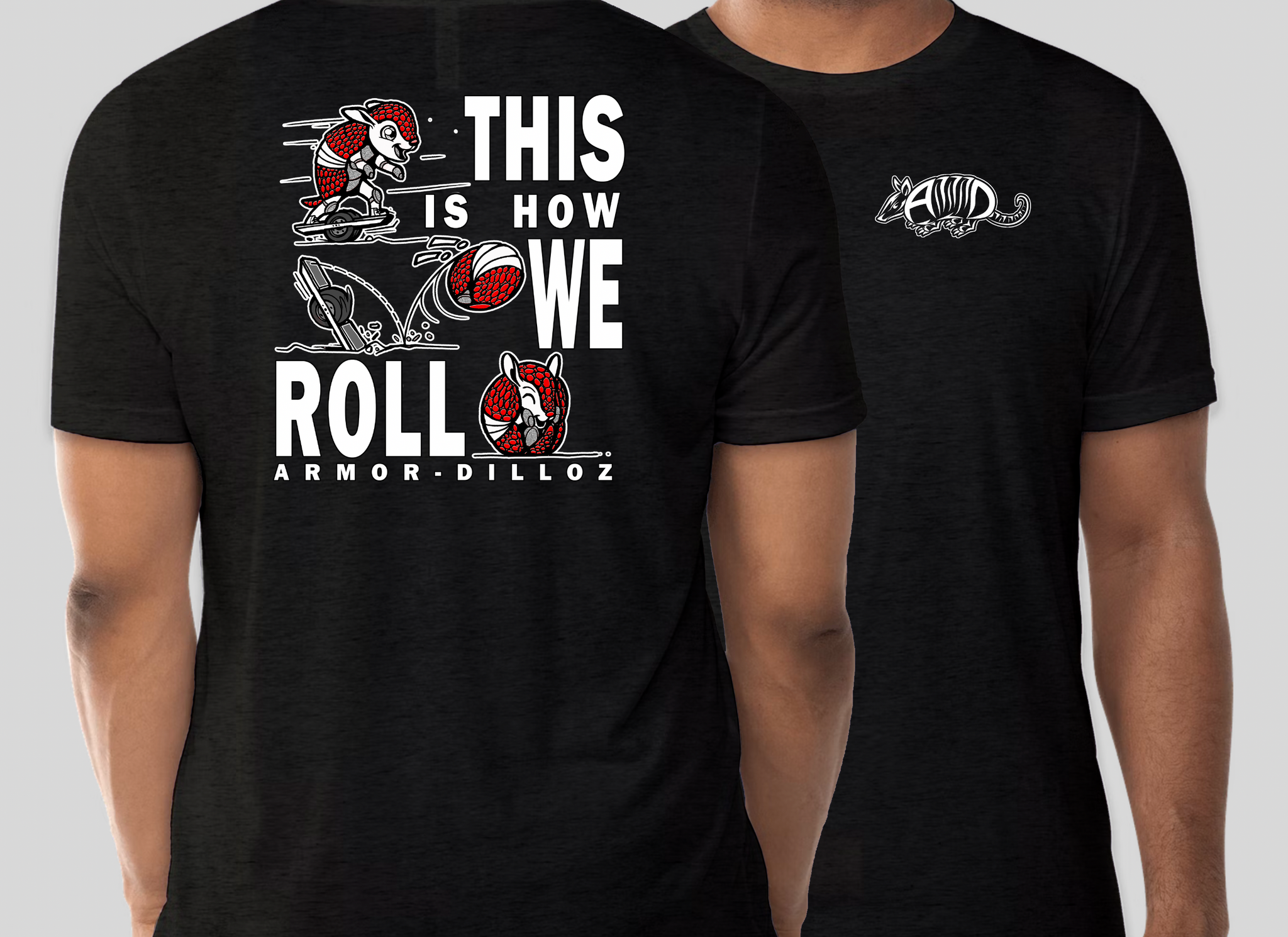 This Is How We Roll - T-Shirt